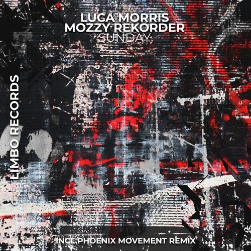 Luca Morris, Mozzy Rekorder - Sunday [LIMBO0146]